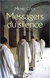 Messagers du silence: Les nouvelles voix monastiques